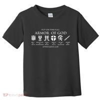 Put On The Full Armor Of God Toddler T-Shirt thumb 0