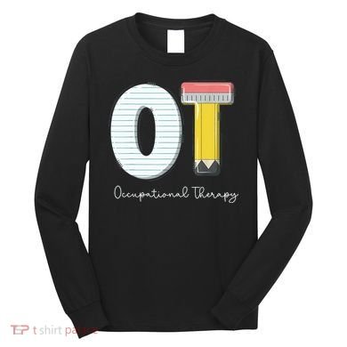 Pediatric Occupational Therapy Cute Pencil Back To School Long Sleeve Shirt