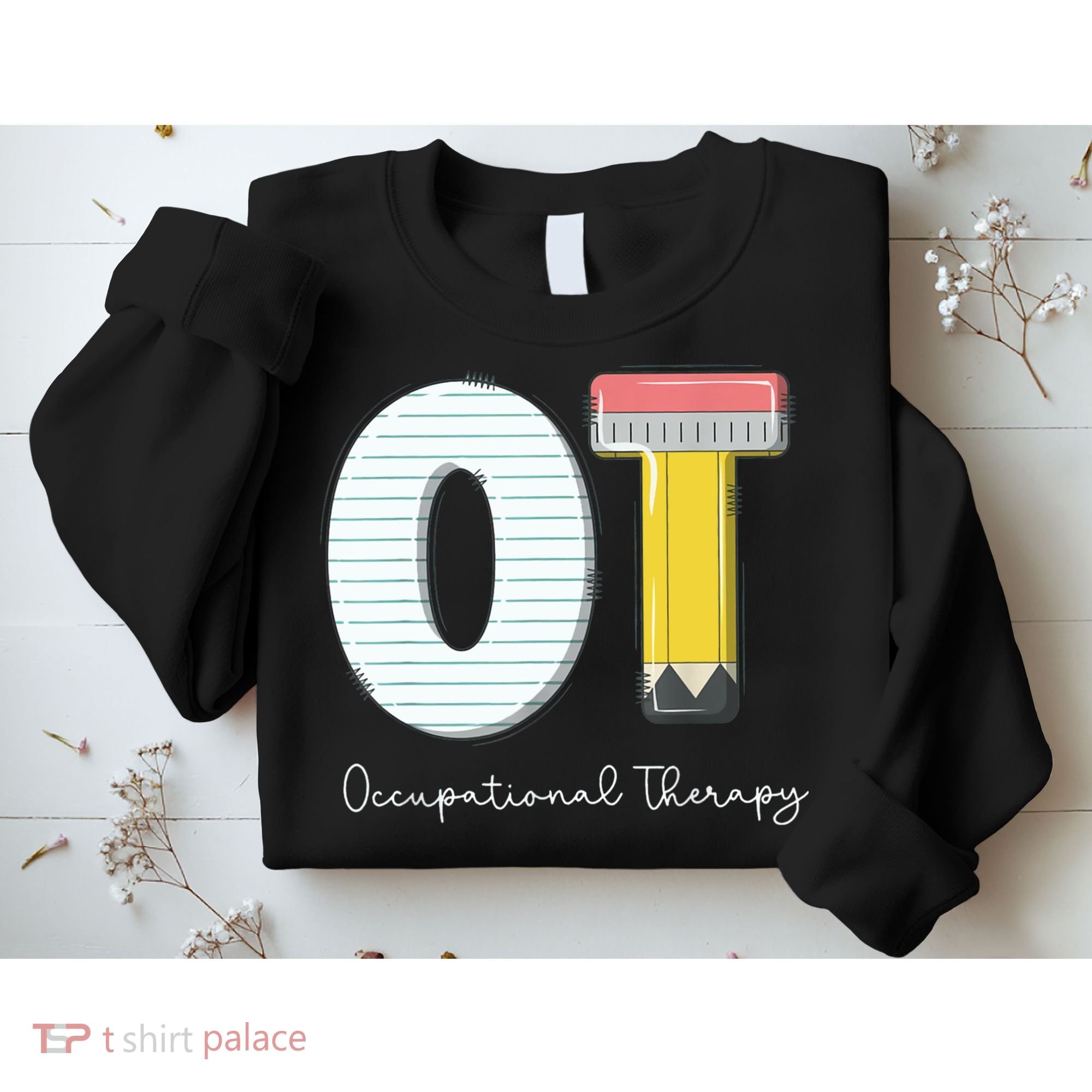 Pediatric Occupational Therapy Cute Pencil Back To School Sweatshirt