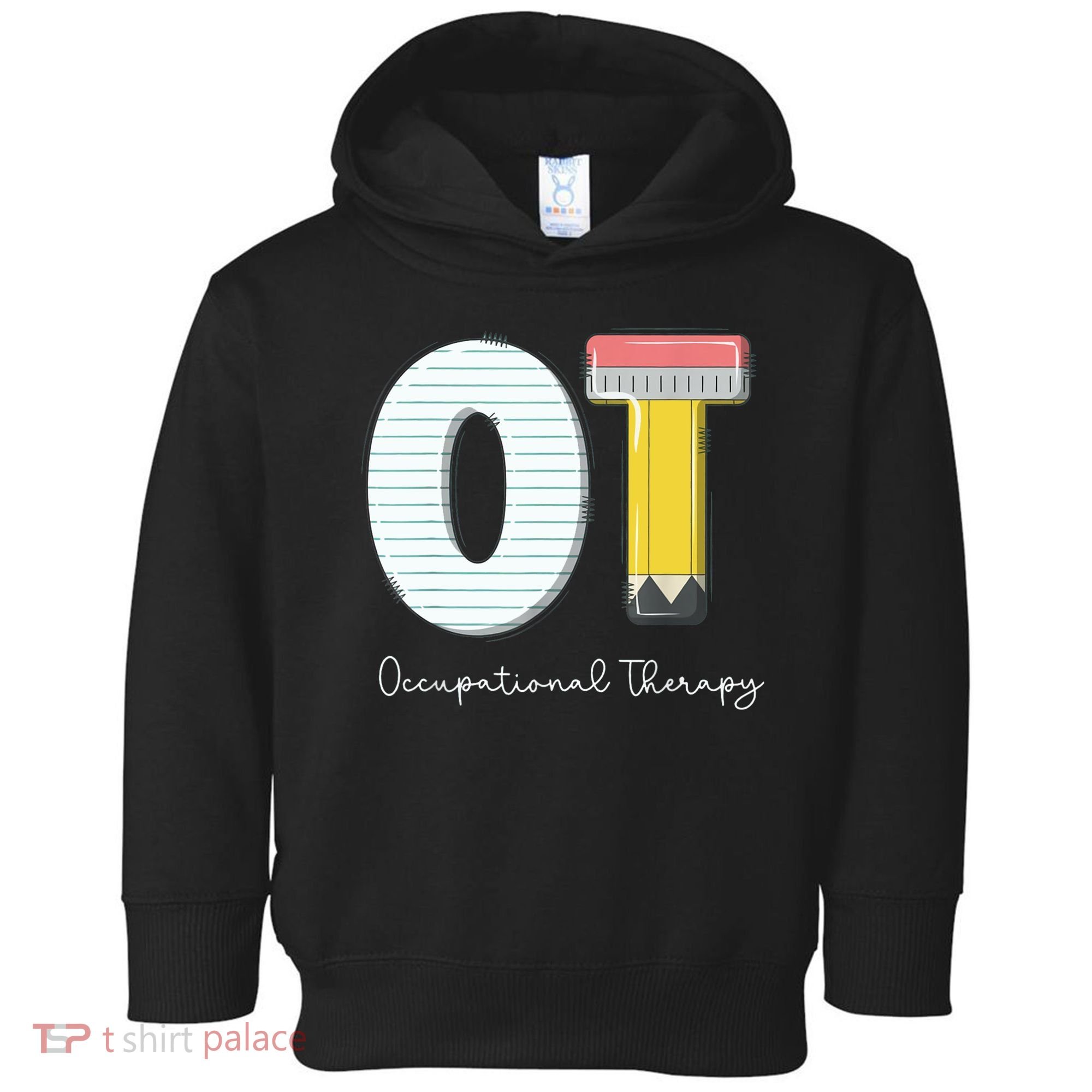 Pediatric Occupational Therapy Cute Pencil Back To School Toddler Hoodie