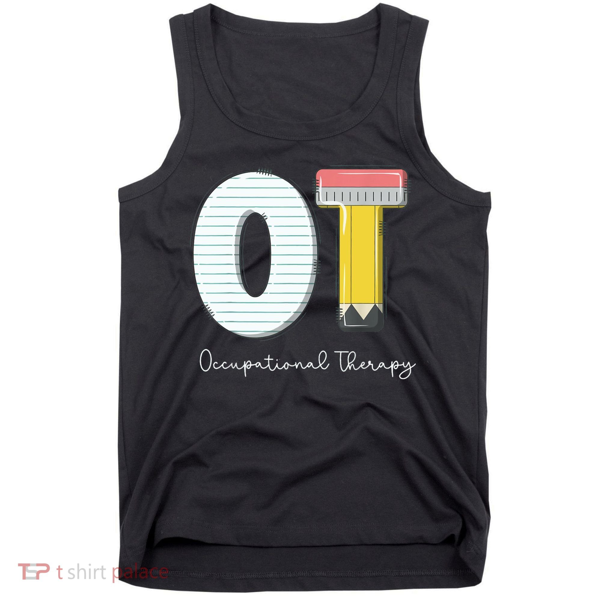Pediatric Occupational Therapy Cute Pencil Back To School Tank Top