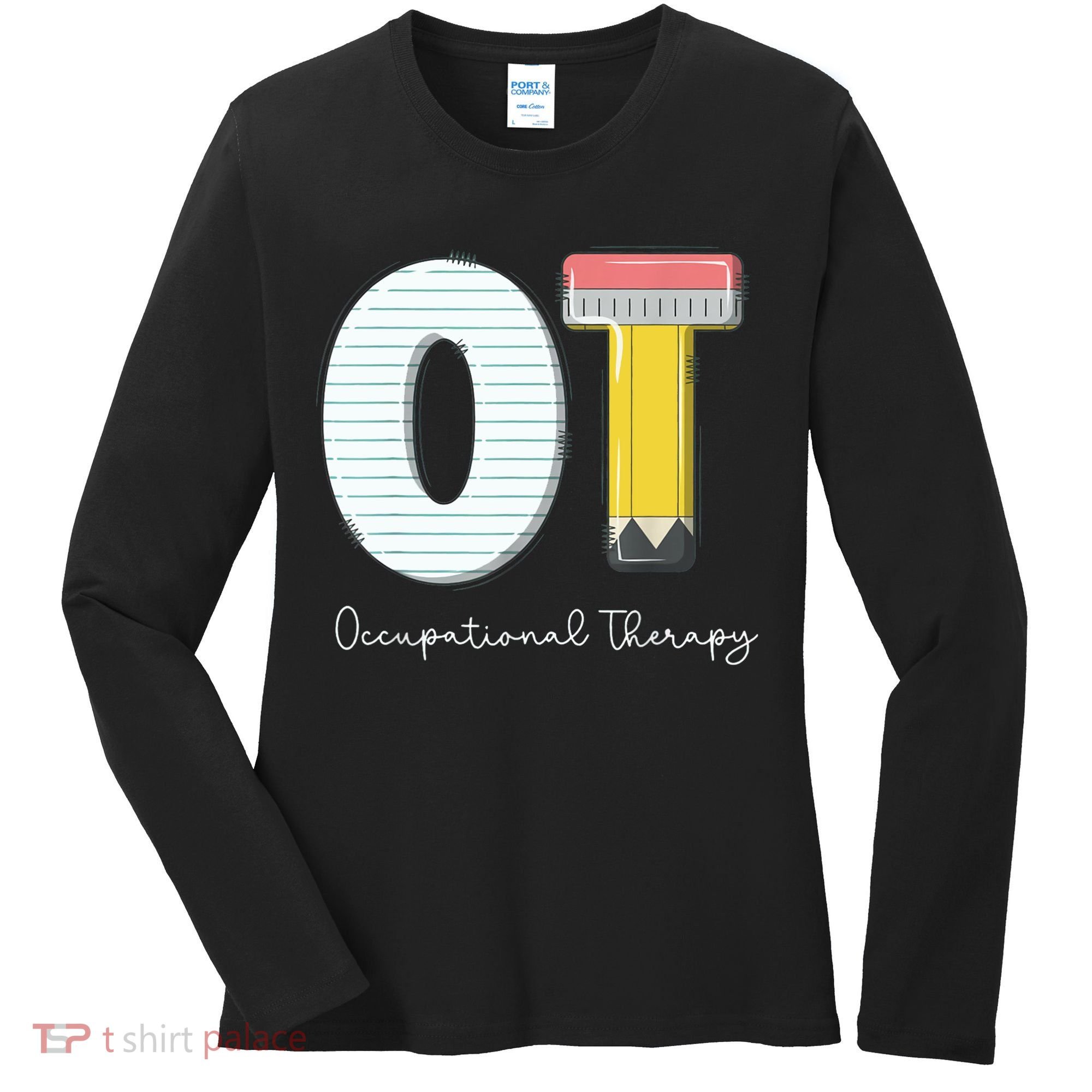 Pediatric Occupational Therapy Cute Pencil Back To School Women's Long Sleeve Shirt