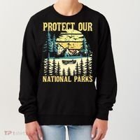 Protect Our Us National Parks Hiking & Camping Lover Women's Sweatshirt thumb 0