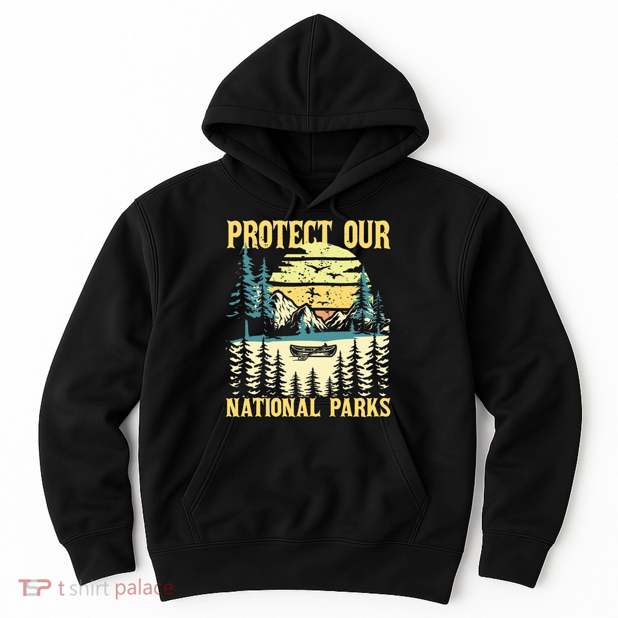 Protect Our Us National Parks Hiking & Camping Lover Hoodie