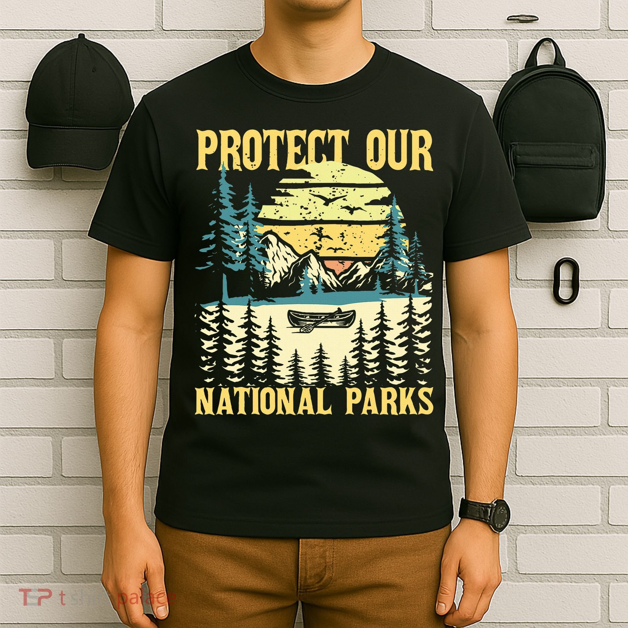 Protect Our Us National Parks Hiking & Camping Lover T-Shirt