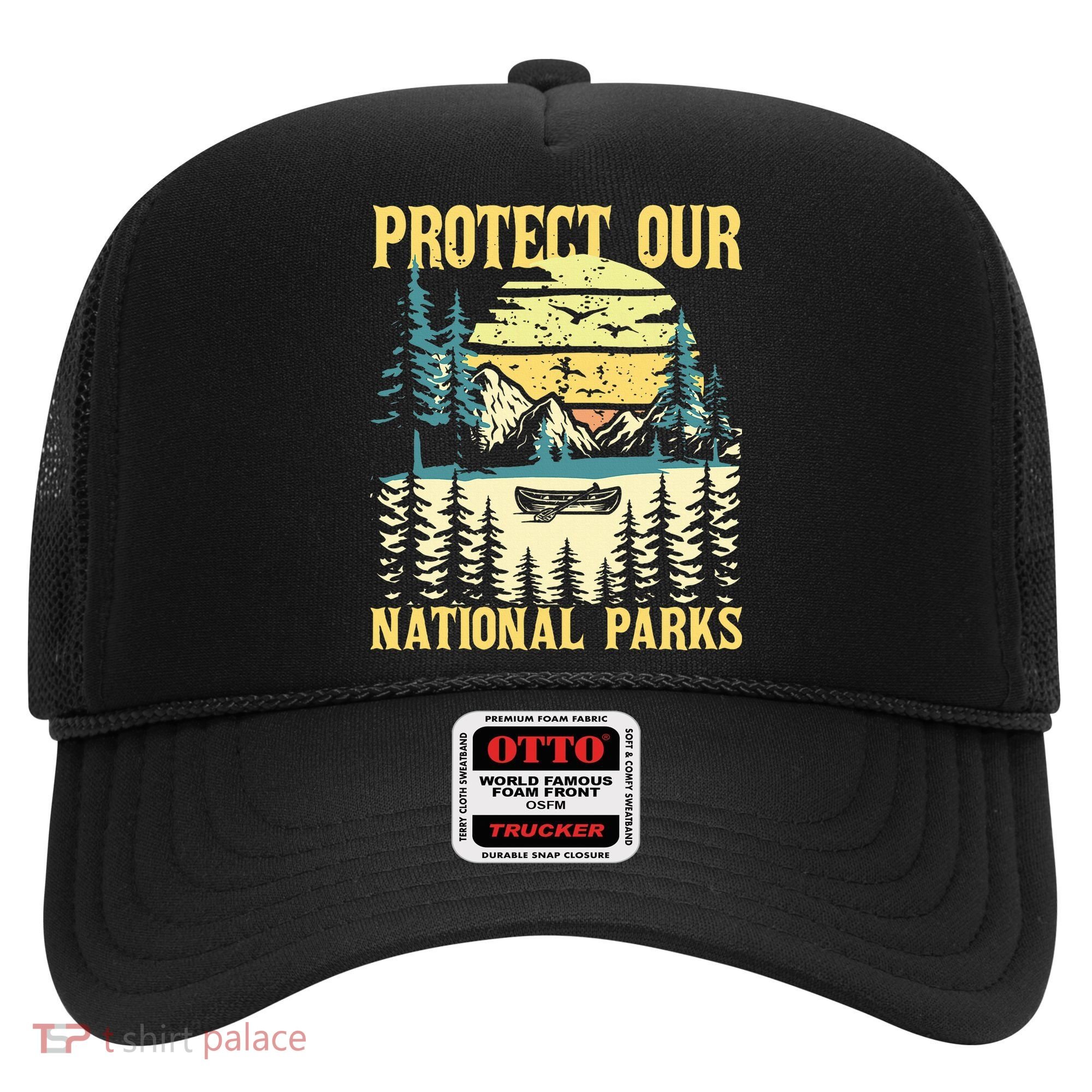 Protect Our Us National Parks Hiking & Camping Lover Hat