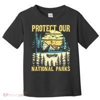 Protect Our Us National Parks Hiking & Camping Lover Toddler T-Shirt thumb 0