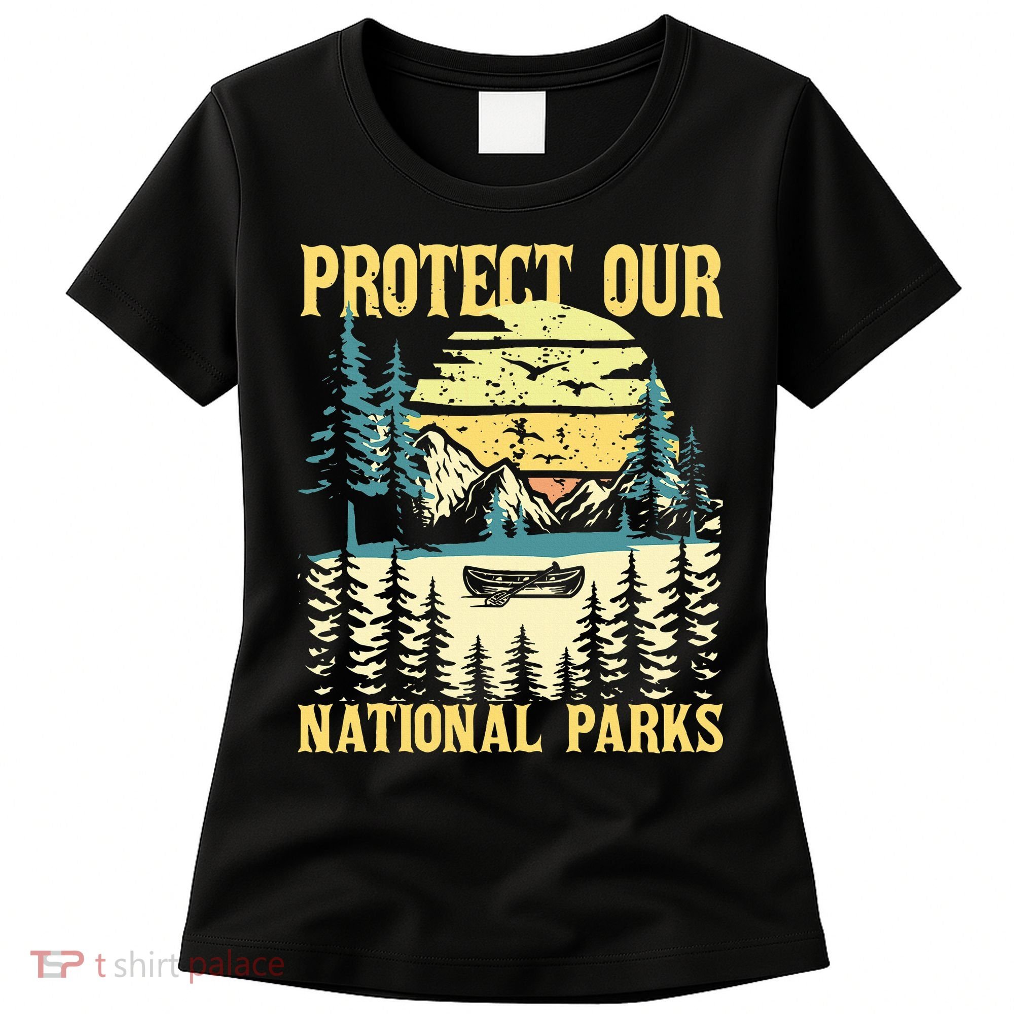 Protect Our Us National Parks Hiking & Camping Lover Women's T-Shirt