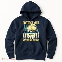 Protect Our US National Parks Hiking & Camping Lover Hoodie thumb 0