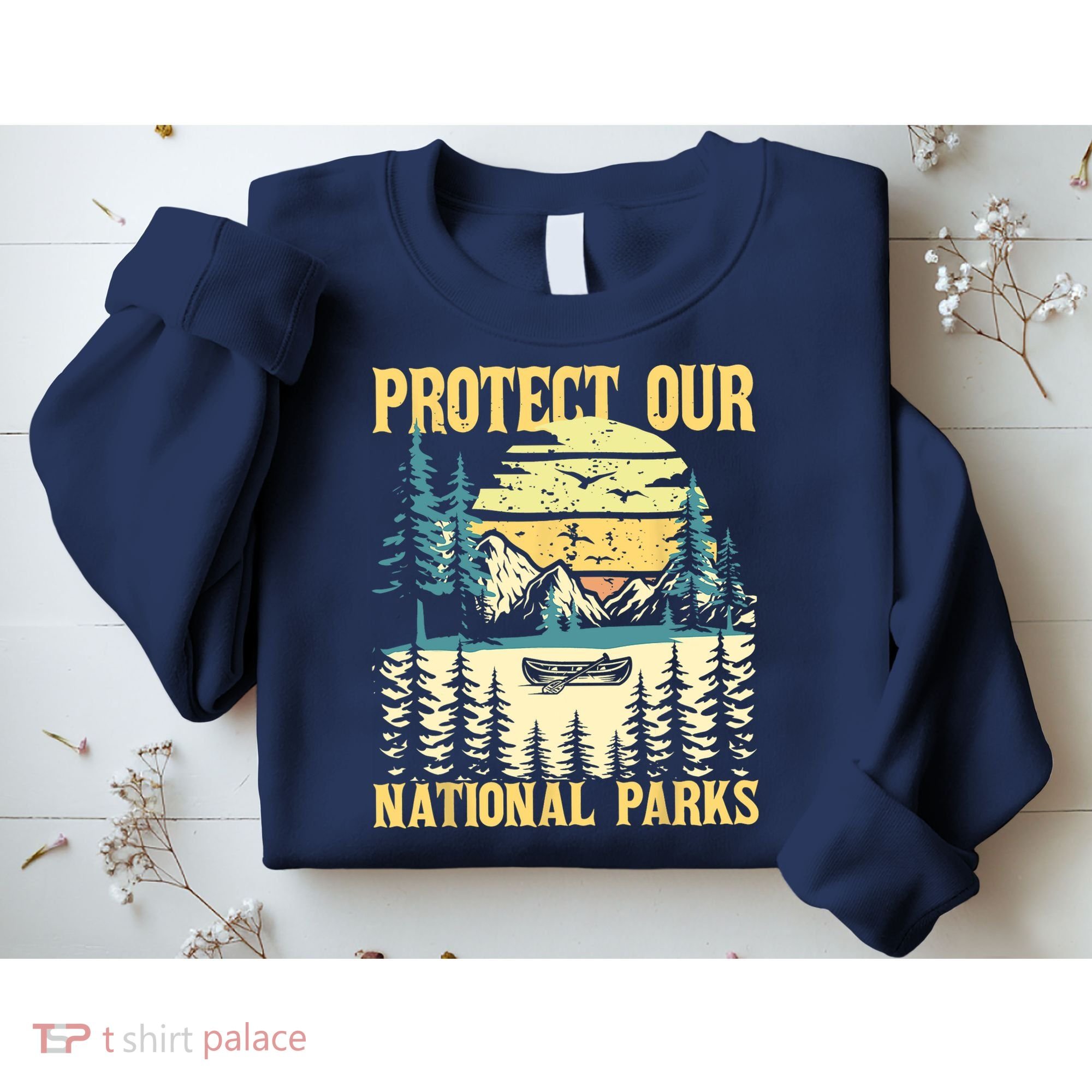 Protect Our US National Parks Hiking & Camping Lover Sweatshirt