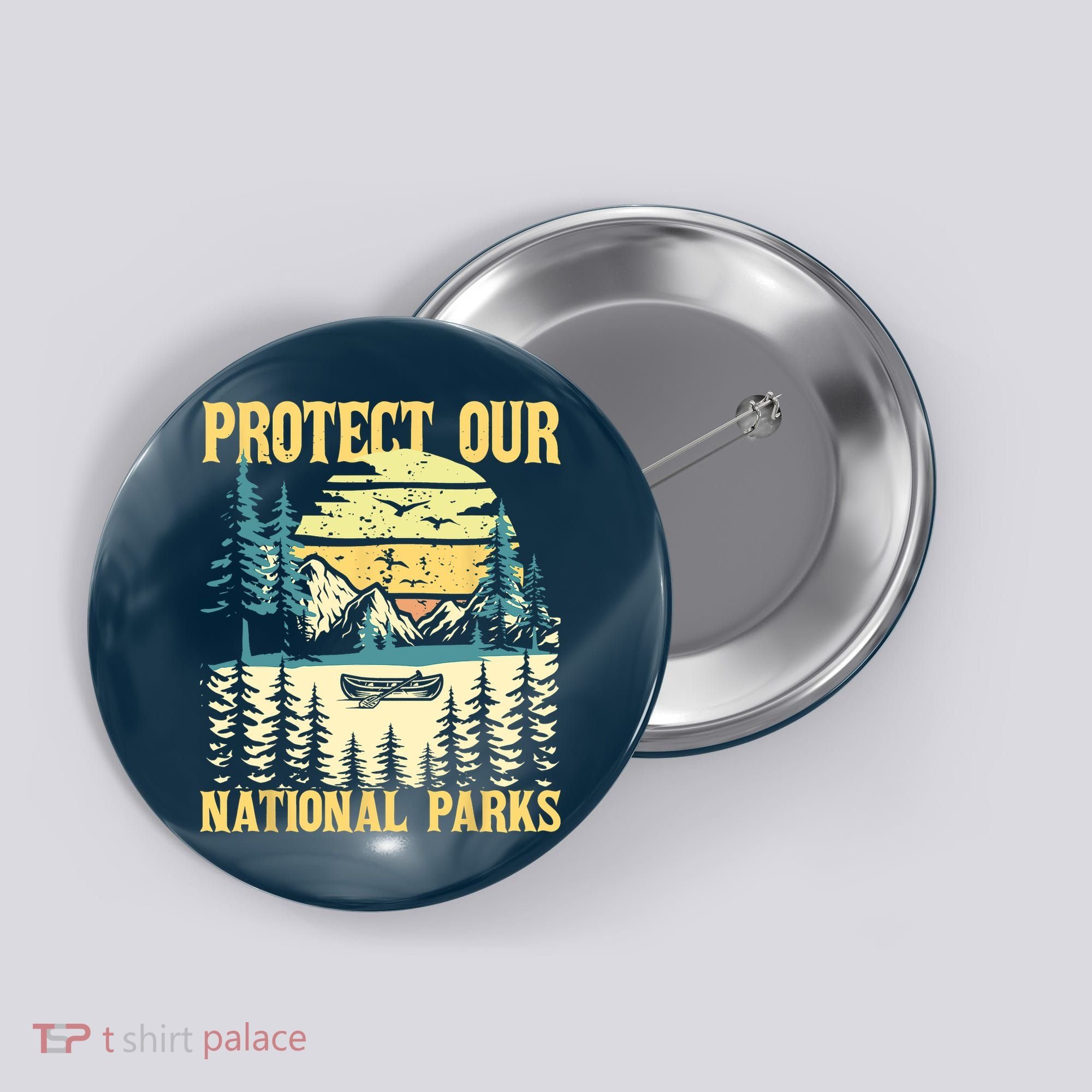 Protect Our US National Parks Hiking & Camping Lover Button