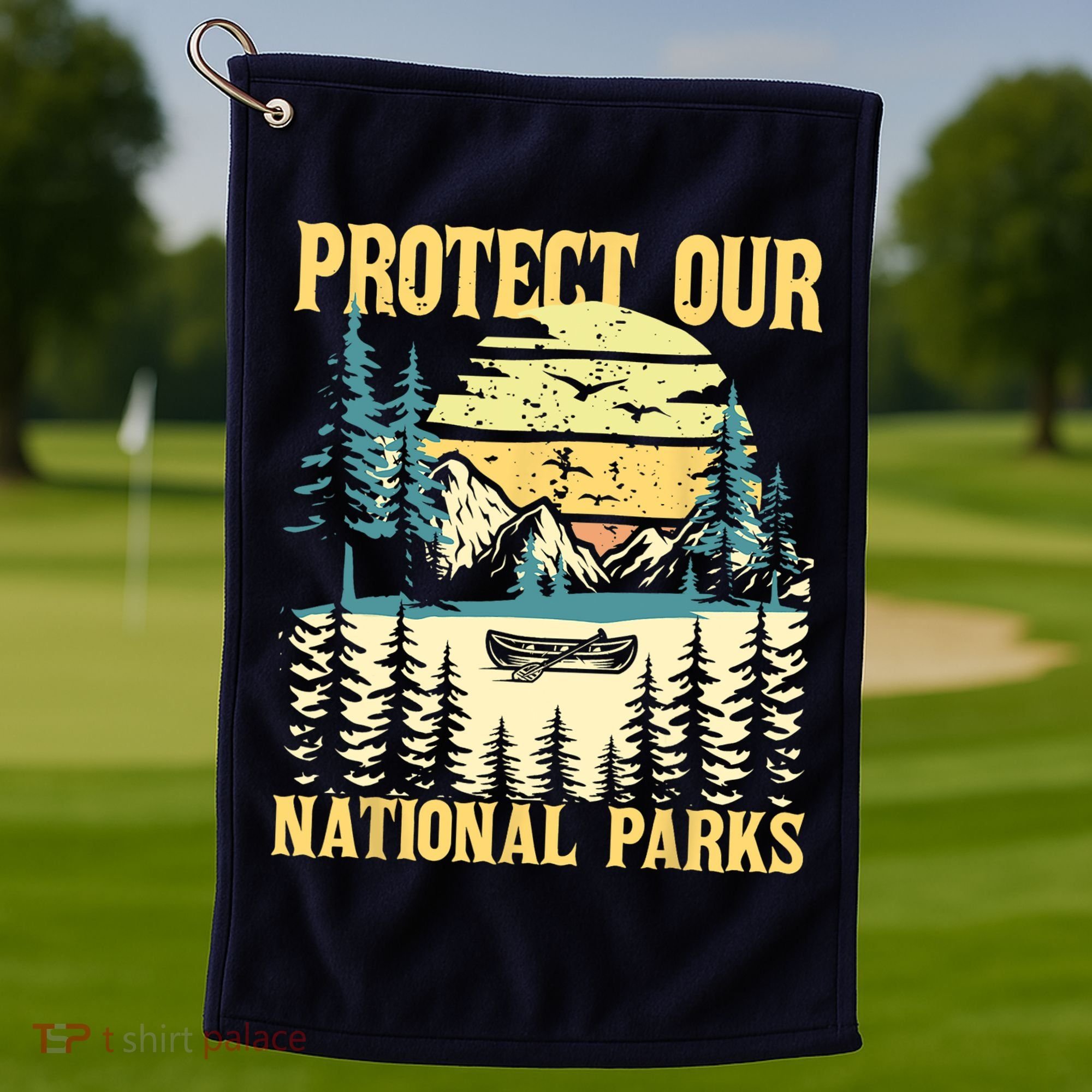 Protect Our US National Parks Hiking & Camping Lover Golf Towel