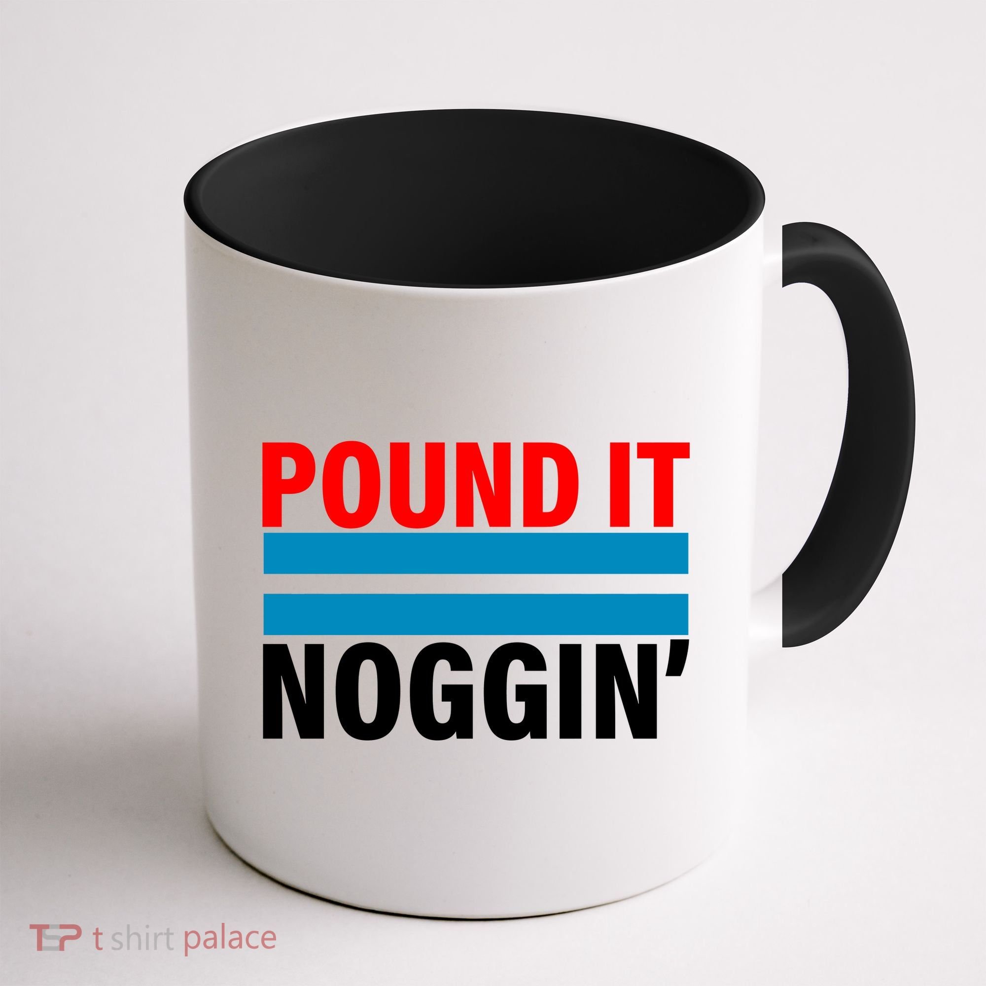 Pound It, Noggin' Coffee Mug