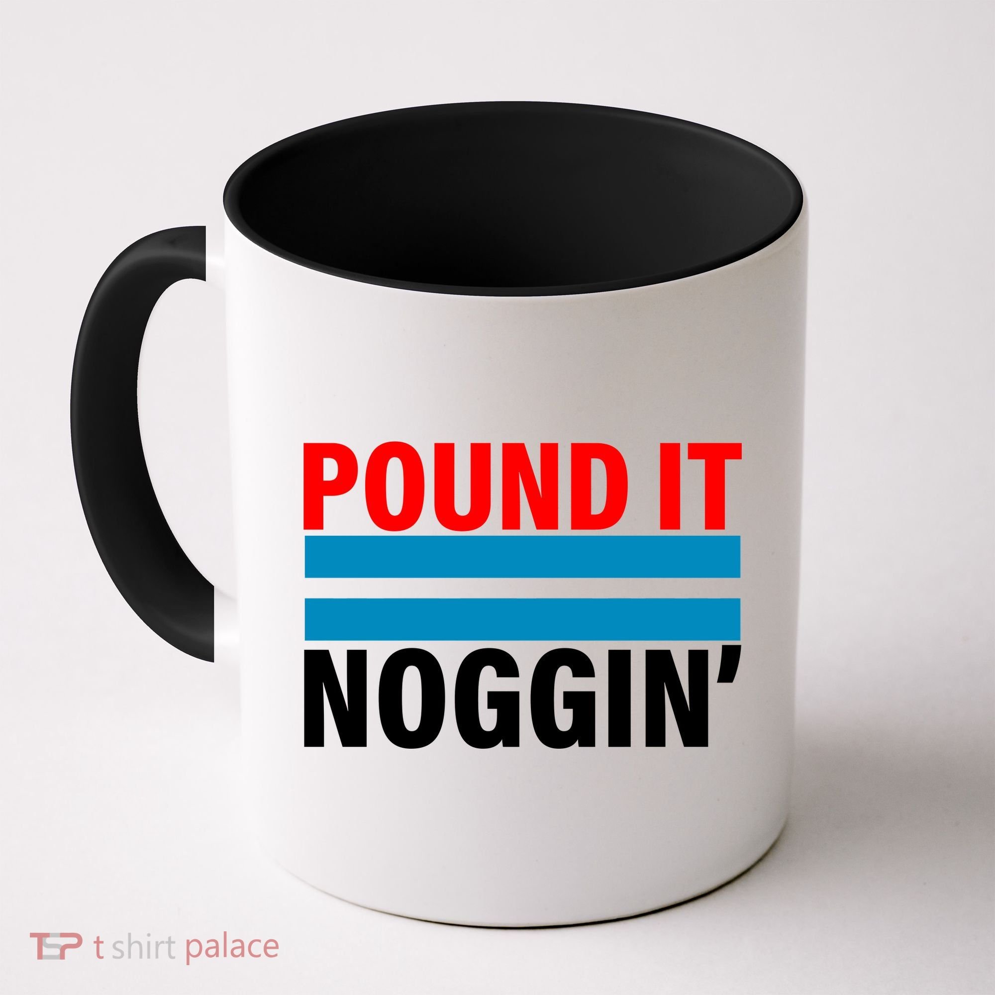 Pound It, Noggin' Coffee Mug