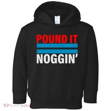 Pound It, Noggin' Toddler Hoodie