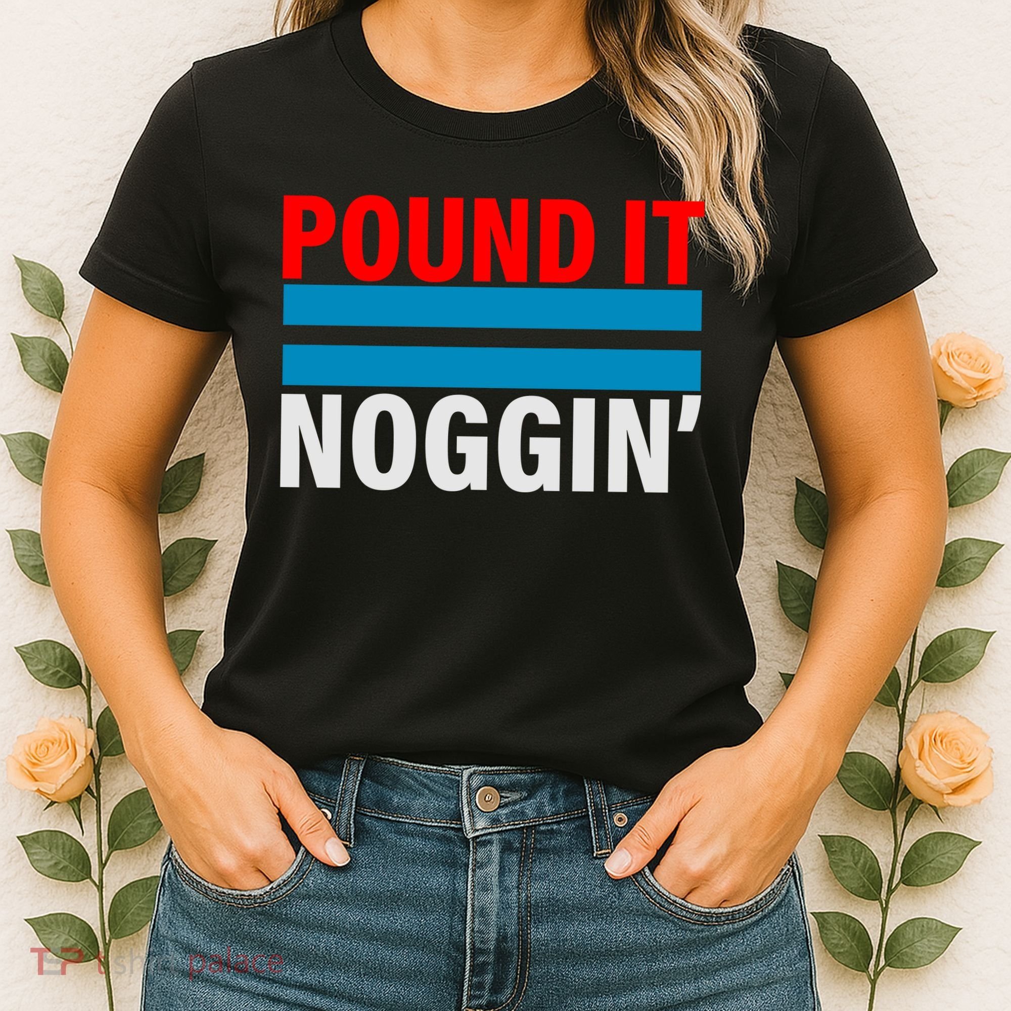 Pound It, Noggin' Women's T-Shirt