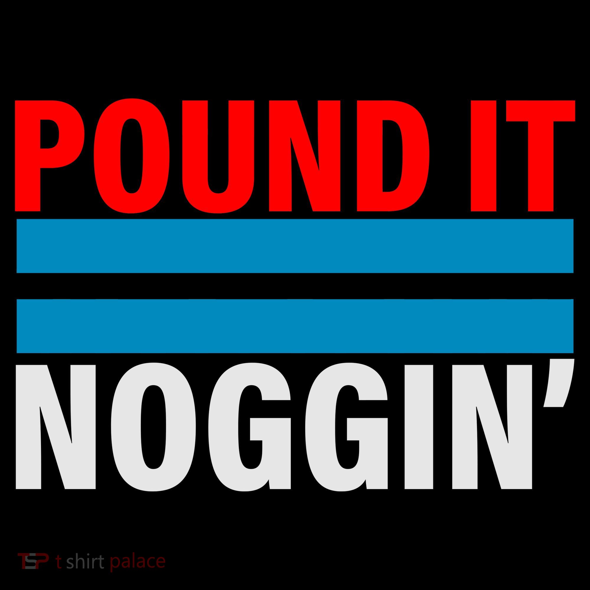 Pound It, Noggin' Women's T-Shirt