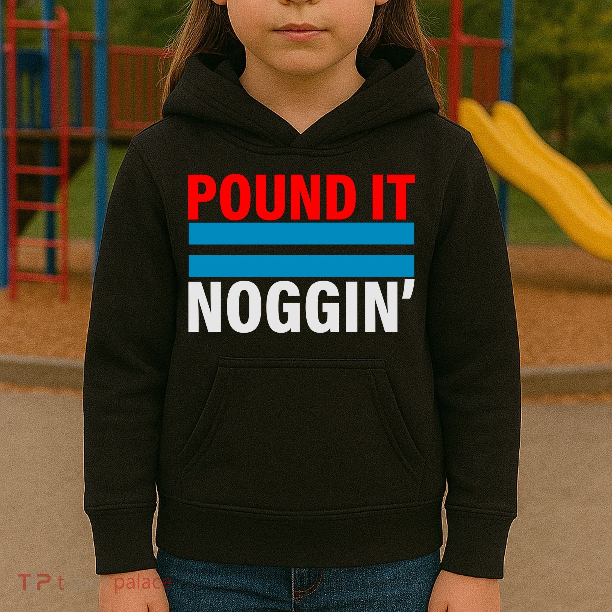 Pound It, Noggin' Kids Hoodie