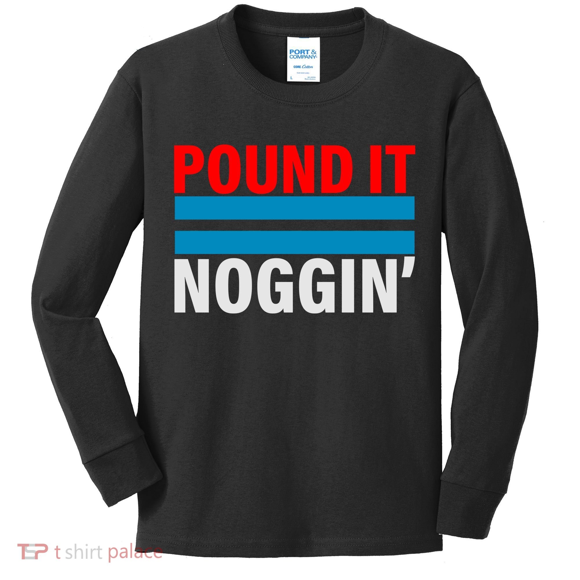 Pound It, Noggin' Kids Long Sleeve Shirt