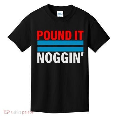 Pound It, Noggin' Kids T-Shirt