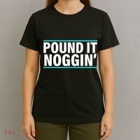 Pound It, Noggin' Funny Meme  T-Shirt thumb 4