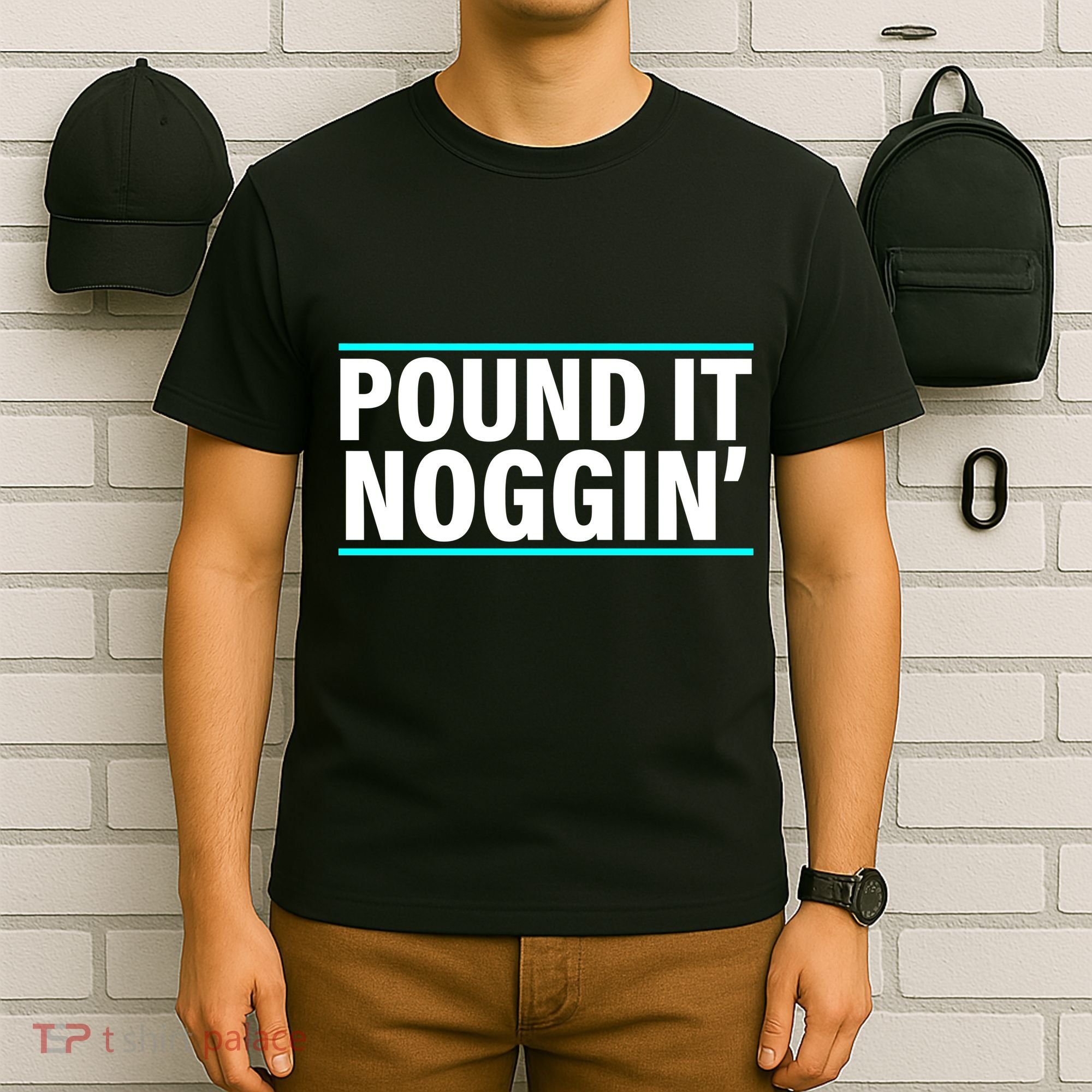 Pound It, Noggin' Funny Meme  T-Shirt