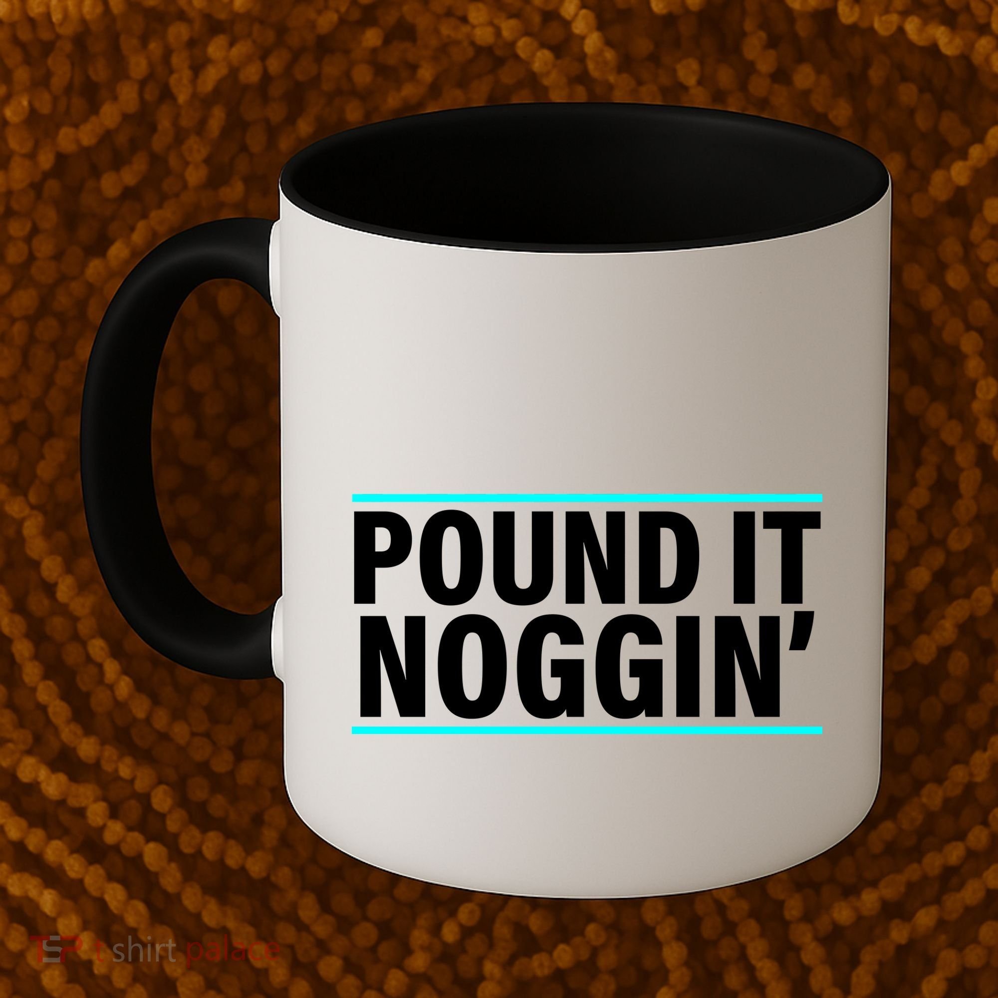 Pound It, Noggin' Funny Meme  Coffee Mug
