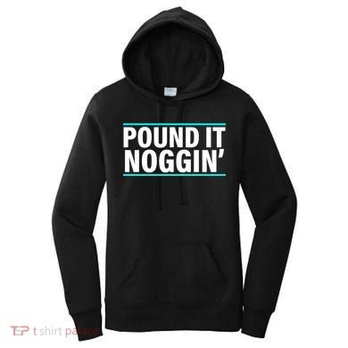 Pound It, Noggin' Funny Meme  Women's Hoodie