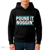 Pound It, Noggin' Funny Meme  Kids Hoodie thumb 4