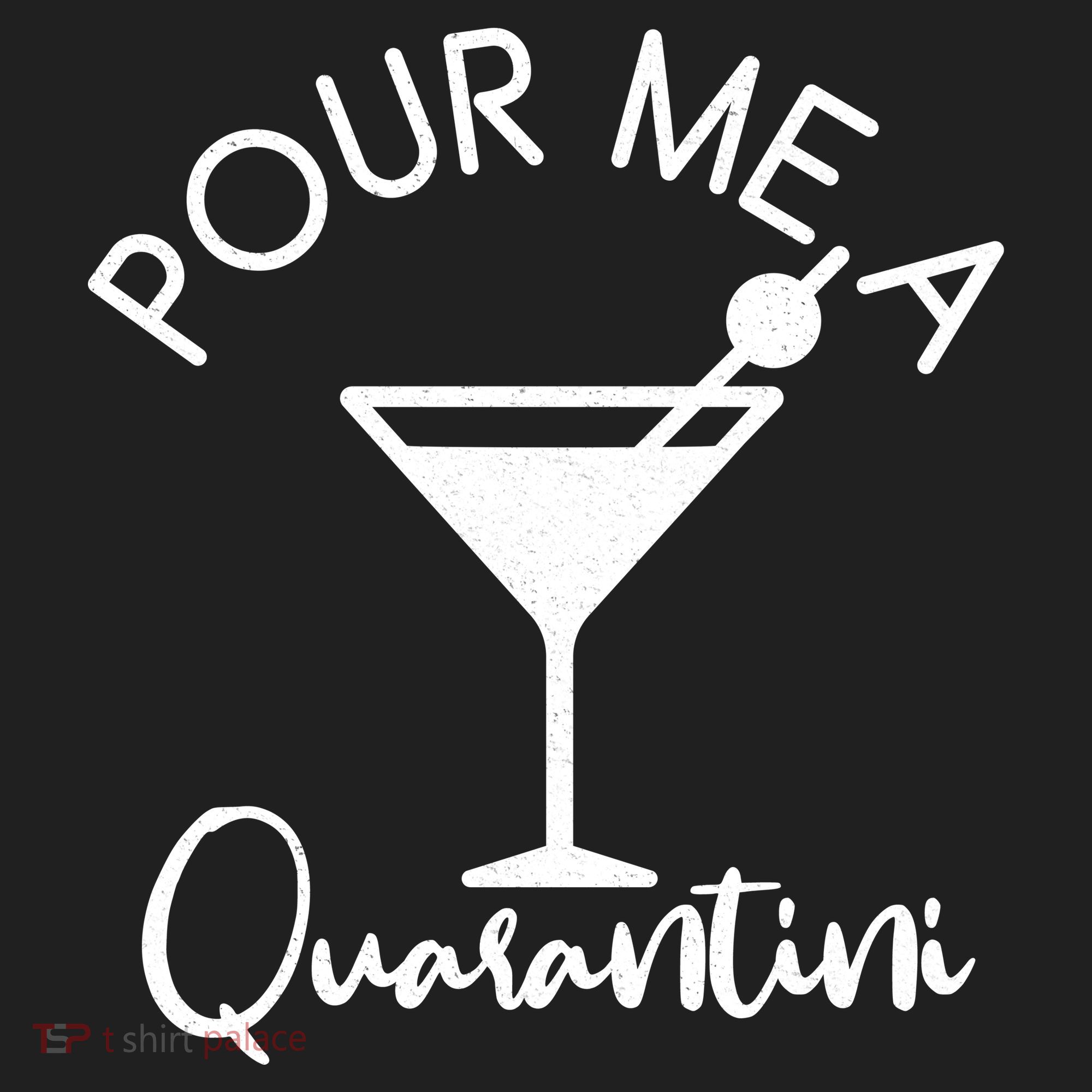 Pour Me A Quarantini Tumbler