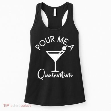 Pour Me A Quarantini Women's Tank Top