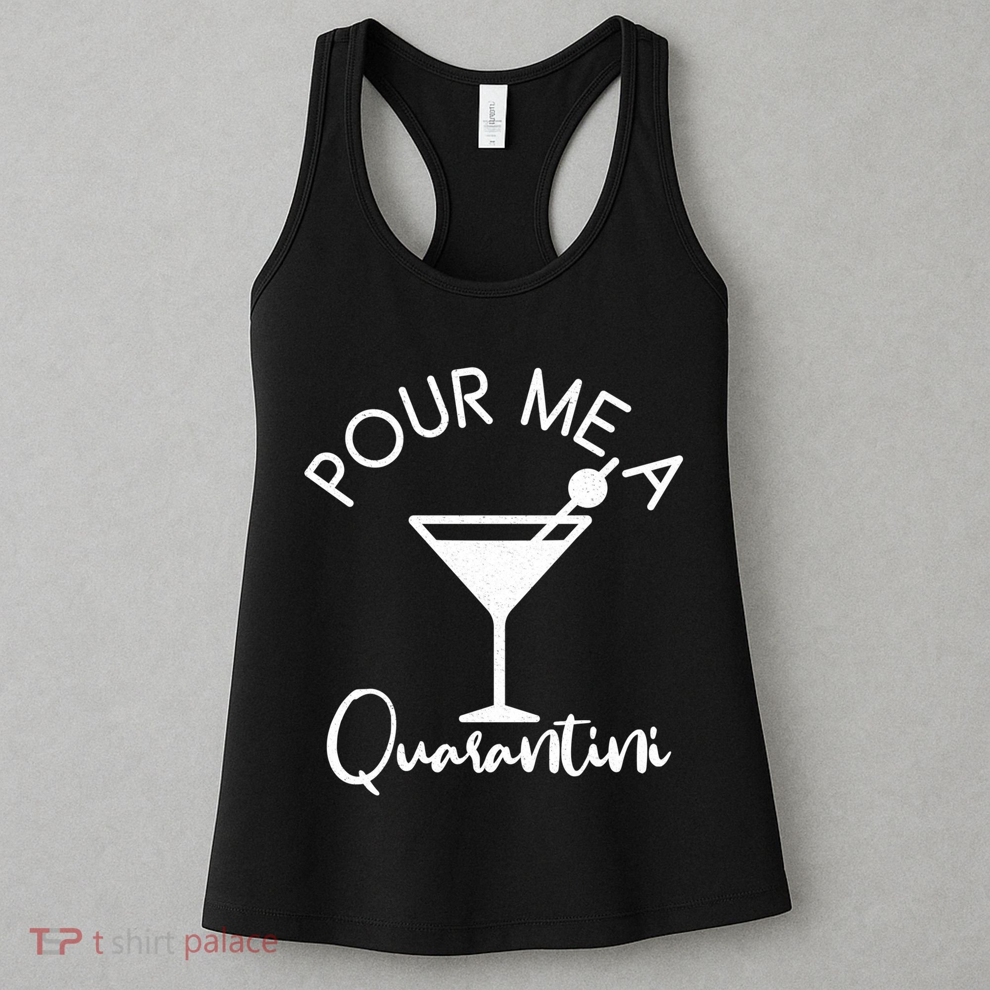 Pour Me A Quarantini Women's Tank Top