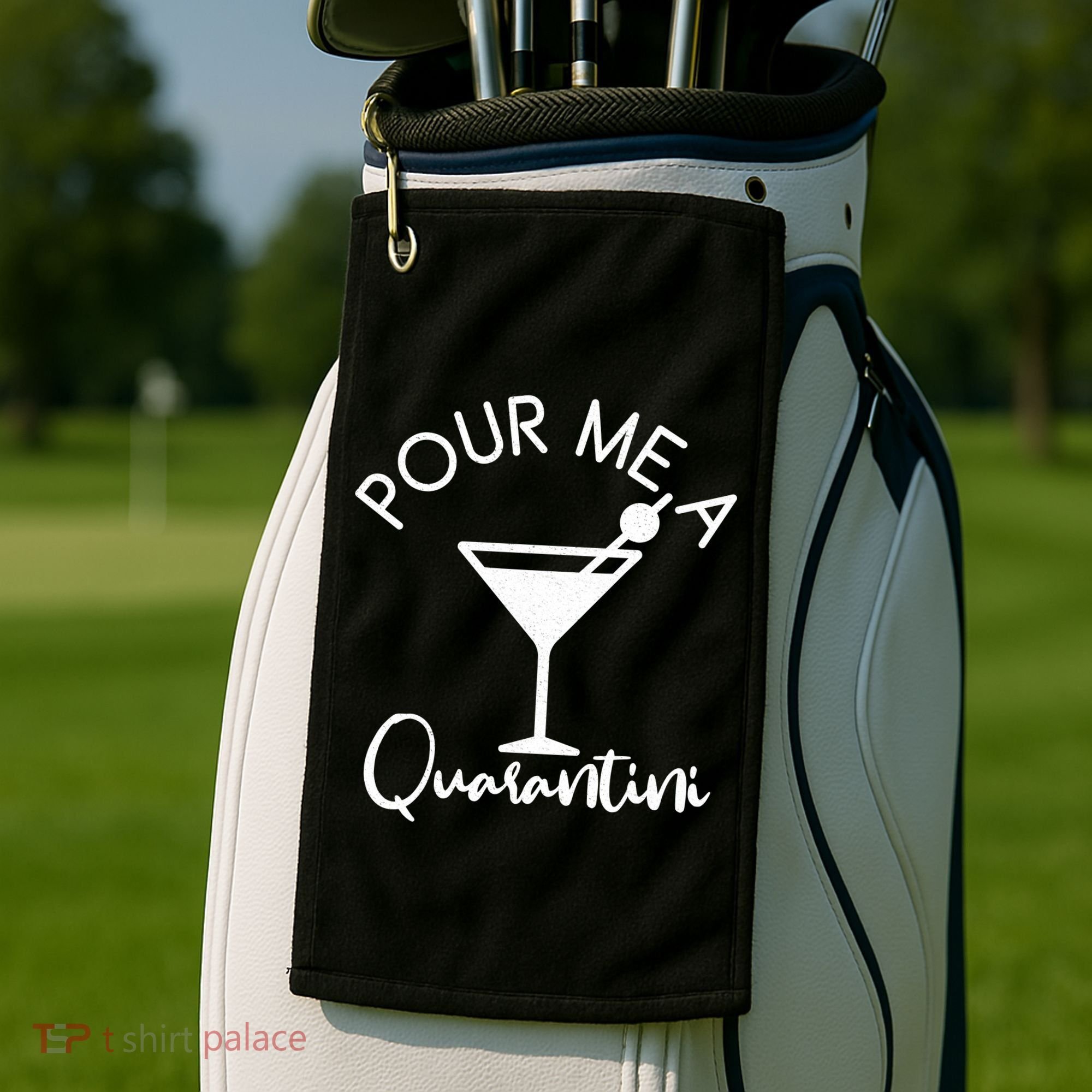 Pour Me A Quarantini Golf Towel
