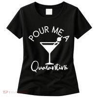 Pour Me A Quarantini Women's T-Shirt thumb 0