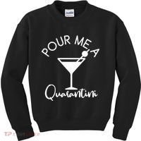 Pour Me A Quarantini Kids Sweatshirt thumb 0