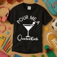 Pour Me A Quarantini Kids T-Shirt thumb 3