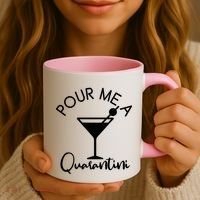 Pour Me A Quarantini Coffee Mug thumb 3