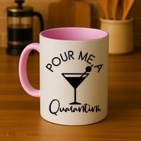 Pour Me A Quarantini Coffee Mug thumb 4