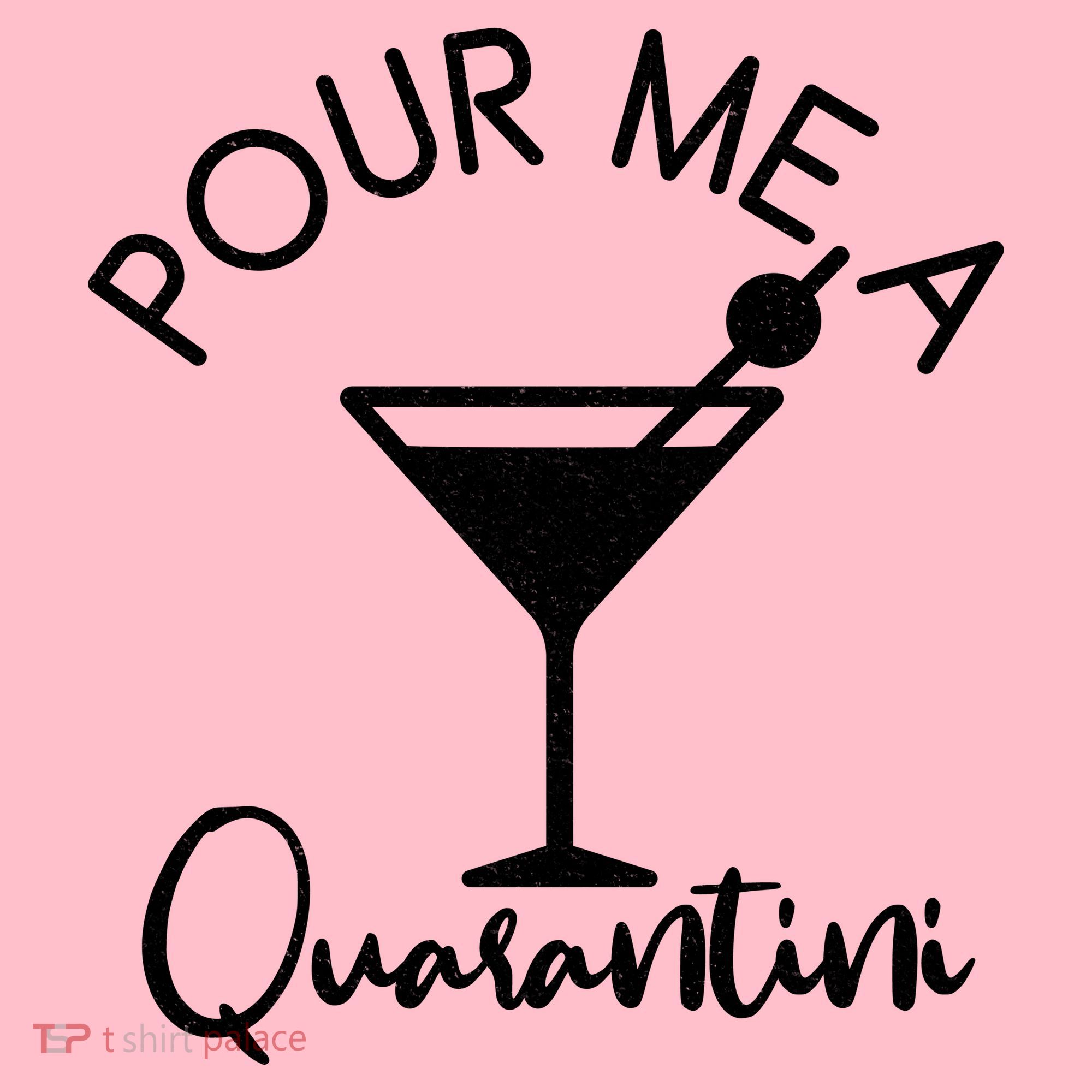 Pour Me A Quarantini Coffee Mug