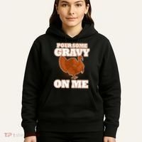 Pour Some Gravy On Me Hoodie thumb 5