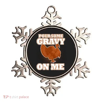 Pour Some Gravy On Me Ornament