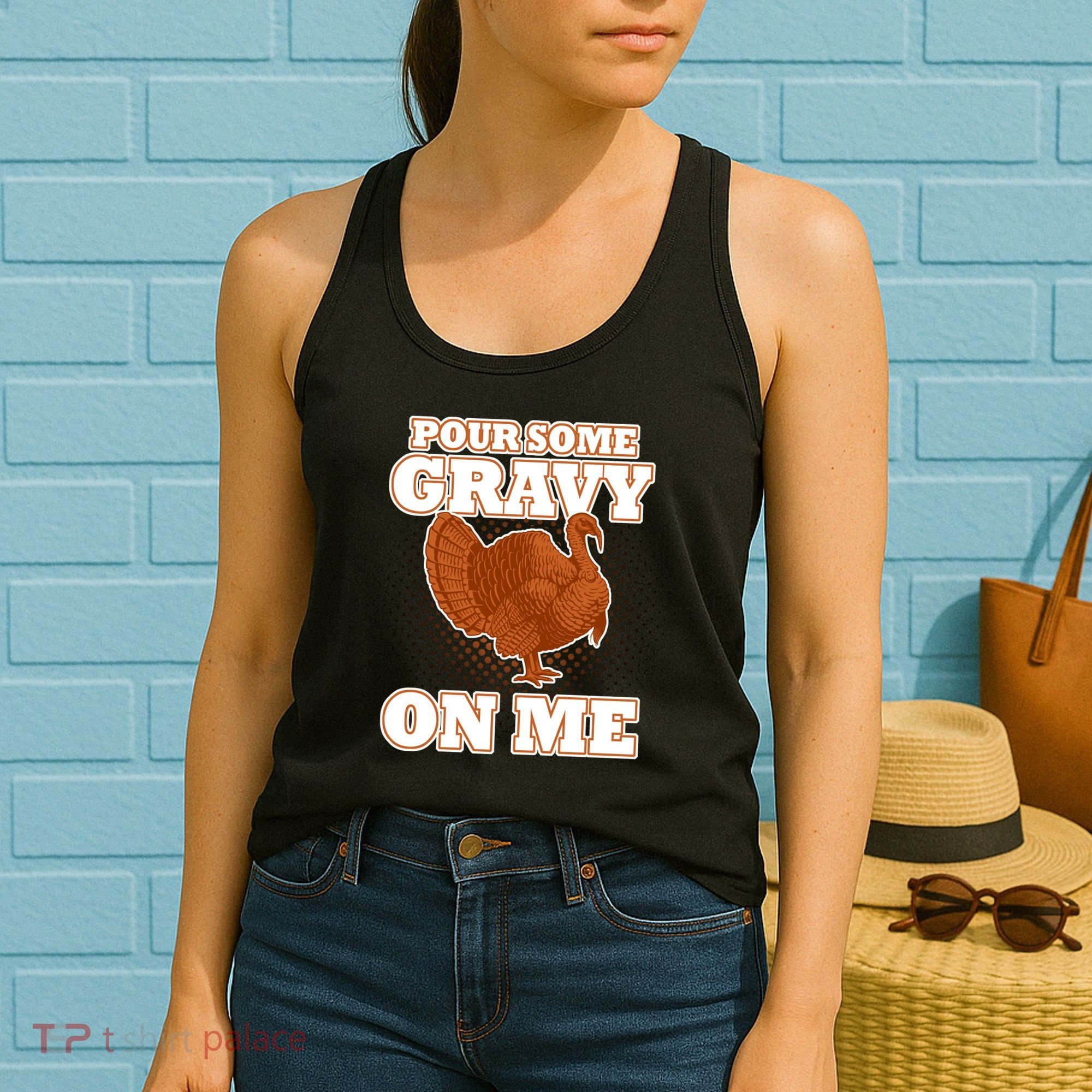 Pour Some Gravy On Me Women's Tank Top