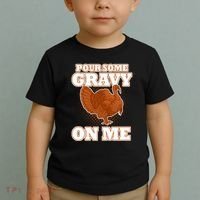 Pour Some Gravy On Me Toddler T-Shirt thumb 2