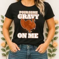 Pour Some Gravy On Me Women's T-Shirt thumb 2
