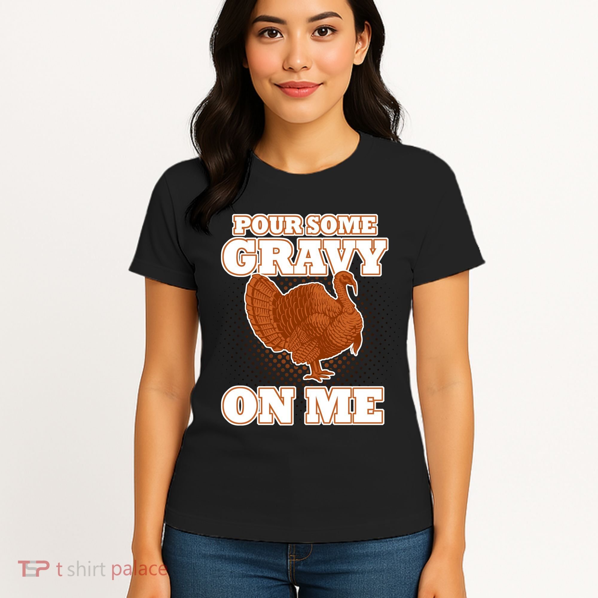 Pour Some Gravy On Me Women's T-Shirt