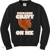 Pour Some Gravy On Me Kids Sweatshirt thumb 0