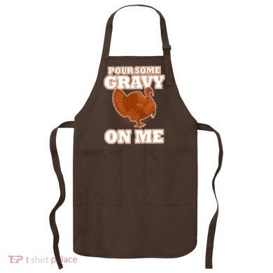 Pour Some Gravy On Me Apron