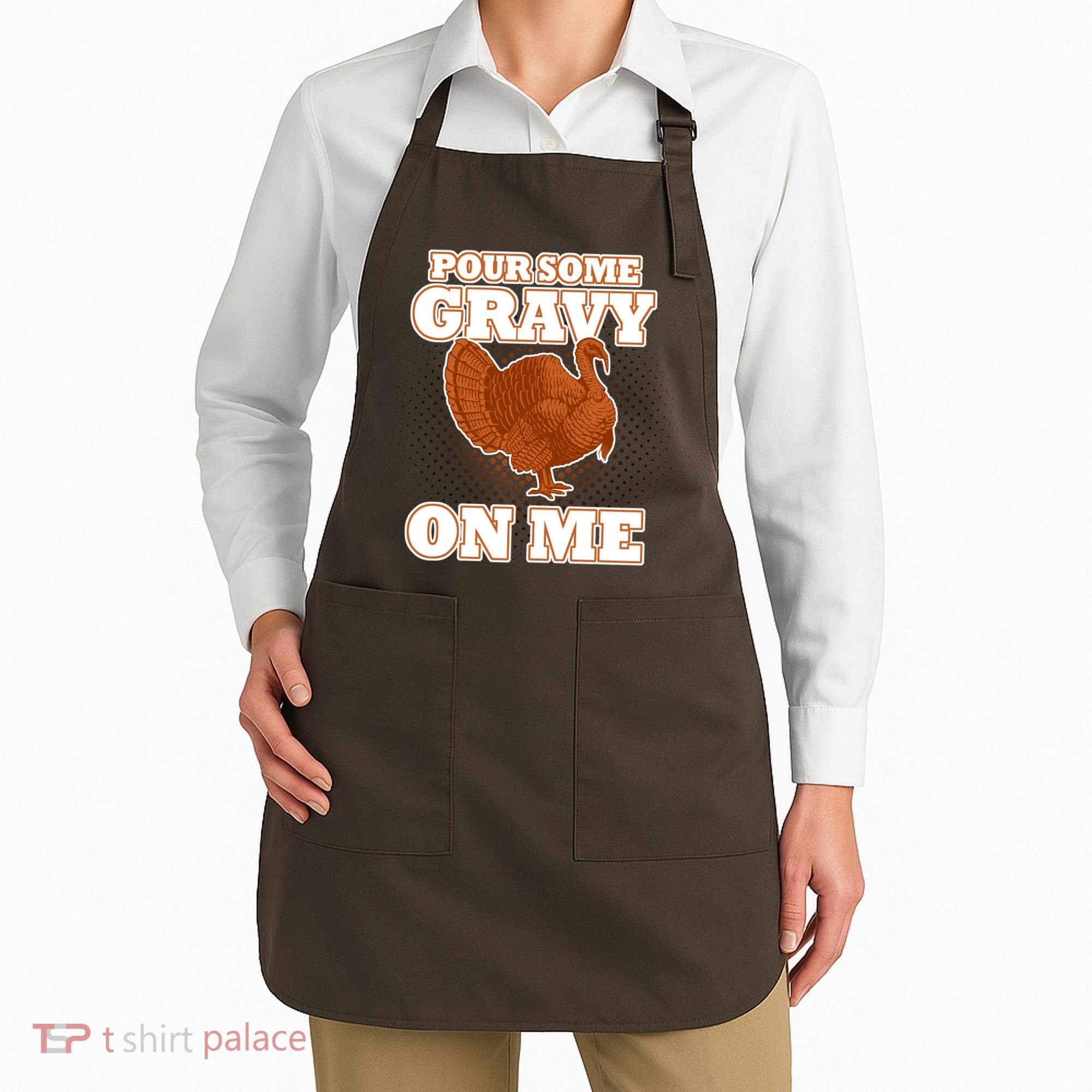 Pour Some Gravy On Me Apron