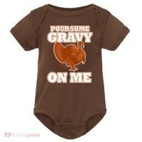 Pour Some Gravy On Me Baby Bodysuit thumb 0
