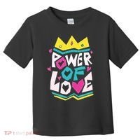 Power Of Love Toddler T-Shirt thumb 0